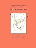 An introduction to motif notation