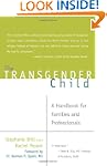 The Transgender Child: A Handbook for...