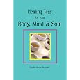 Sale Healing Teas for your Body, Mind & Soul