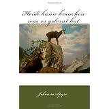 Heidi kann brauchen was es gelernt hat (German Edition)
