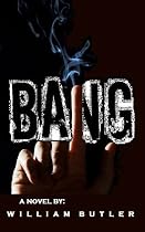 Click to Download Free Kindle Book -> Bang (The Bang Trilogy)