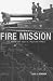 Image of Fire Mission:The World of Nam-a Marine's Story