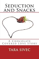 Seduction and Snacks 