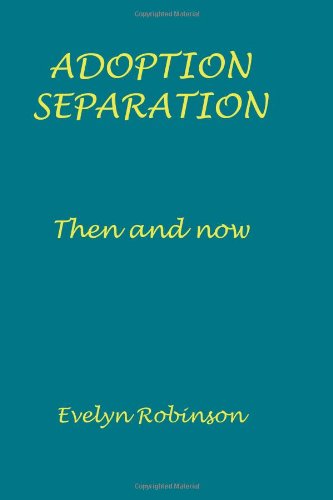 adoption separation then and now