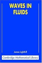 Waves in Fluids (Cambridge Mathematical Library)