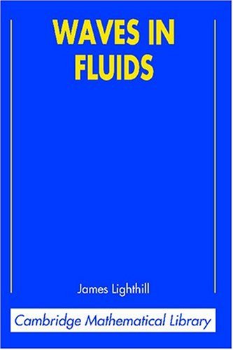 Waves in Fluids (Cambridge Mathematical Library)