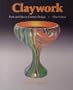 Claywork: Form And Idea In Ceramic Design (Revised)