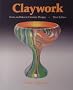 Claywork: Form and Idea in Ceramic Design