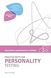 Practice tests for personality testing : succeed at psychometric testing