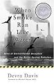 When Smoke Ran Like Water (Tales of Environmental Deception and the Battle Against Pollution) (Reprint) (Paperback)