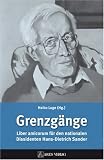 Produkt-Bild: Grenzg&auml;nge: Liber amicorum f&uuml;r den nationalen Dissidenten Hans-Dietrich Sander