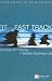 Fit for the Fast Track: Surviving and Thriving in Modern Business Life