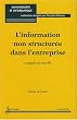 L'information non structur�e dans l'entreprise : Usages et outils