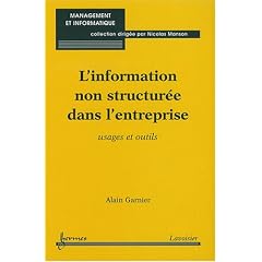 L'information non structur�e dans l'entreprise : Usages et outils