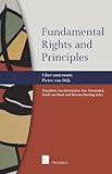 Fundamental rights and principles : liber amicorum Pieter van Dijk