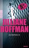 Morpheus. - Jilliane Hoffman, Sophie Zeitz