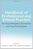 Handbook of Professional and Ethical Practice for Psychologists, Counsellors and Psychotherapists