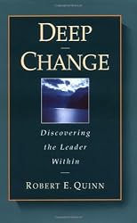 Deep Change: Discovering the Leader Within (US Business & Management Series)