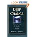 Deep Change: Discovering the Leader Within (US Business & Management Series)