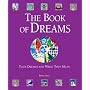 The Book of Dreams: Your Dreams and What They Mean