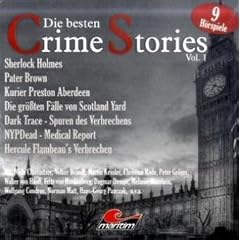 Die besten Crime-Stories Vol. 1: 9 spannungsgeladene H�rspiele