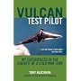 Vulcan Test Pilot: My Experiences in the Cockpit of a Cold War Icon