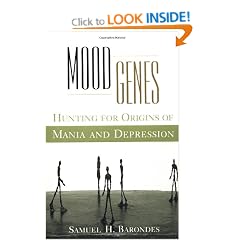 Mood Genes: Hunting for Origins of Mania and Depression (Oxford Paperbacks)