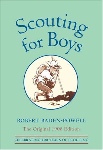 Scouting for Boys: A Handbook for Instruction in Good Citizenship