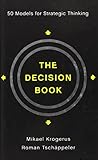 The Decision Book: 50 Models for Strategic Thinking