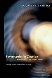 Sovereignties in Question: The Poetics of Paul Celan (Perspectives in Continental Philosophy)