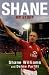 Shane: My Story