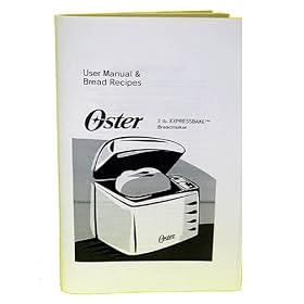 Sunbeam Oster 102817 breadmaker instruction book. by Oster