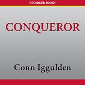 Conqueror: A Novel of Kublai Khan | [Conn Iggulden]