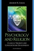 Psychology and Religion: Classical Theorists and Contemporary Developments