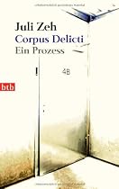 Corpus Delicti: Ein Prozess