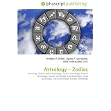Astrology ? Zodiac: Astrology, Zodiac, Aries (astrology), Taurus (astrology), Gemini (astrology), Cancer (astrology), Leo (astrology), Virgo (astrology), Libra (astrology), Scorpio (astrology)