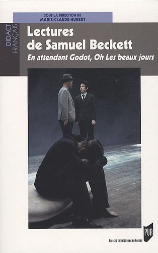 Lectures de Samuel Beckett : En attendant Godot, Oh ! Les beaux jours