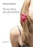 Niente fiori per gli scrittori