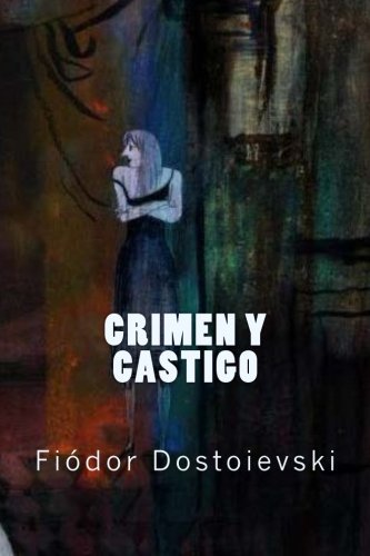 Crimen y castigo (Spanish Edition)