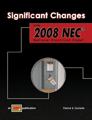 Significant Changes to the 2008 NEC - Amer Technical Pub - AT-1962 - ISBN: 0826919626 - ISBN-13: 9780826919625