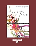 Sacred Chaos: Spiritual Disciplines for the Life You Have