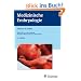Medizinische Embryologie: Die normale menschliche Entwicklung und ihre Fehlbildungen