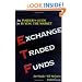 Exchange Traded Funds: An Insider's Guide to Buying the Market