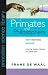 Primates and Philosophers: How Morality Evolved (Princeton Science Library) - Frans de Waal