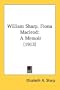 William Sharp, Fiona Macleod: A Memoir (1912)