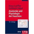 UTB Uni-Taschenb�cher, Bd.13, Anatomie und Physiologie der Haustiere