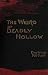The Weird of Deadly Hollow