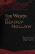 The Weird of Deadly Hollow