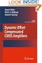 Dynamic Offset Compensated CMOS Amplifiers (Analog Circuits and Signal Processing)