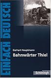 EinFach Deutsch - Textausgaben: Bahnwärter Thiel. Textausgabe: Klasse 8 - 10